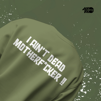 "Not Dead Yet" Sweatshirt [Olive]