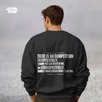 "No Competition" Sweatshirt [Black]