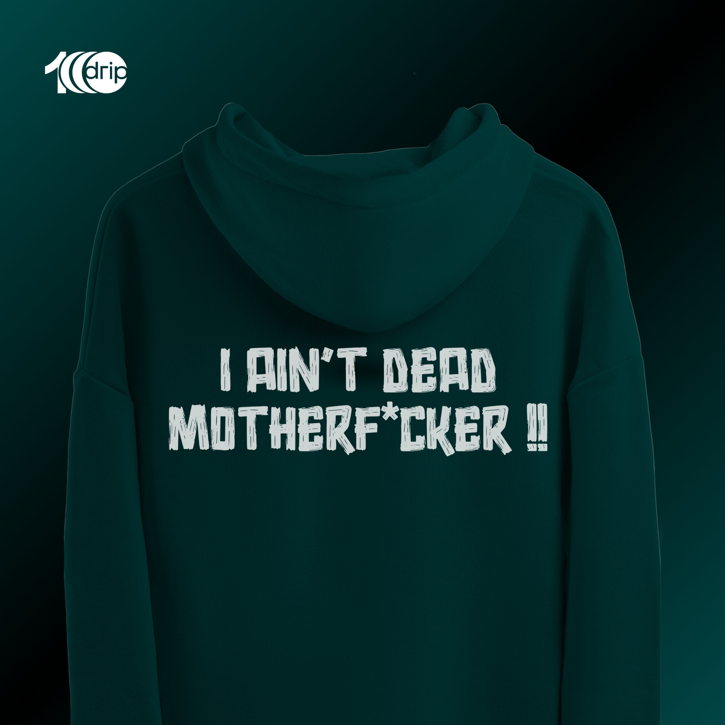 "Not Dead Yet" Oversized Hoodie [Teal]